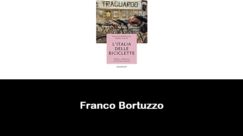 libri di Franco Bortuzzo