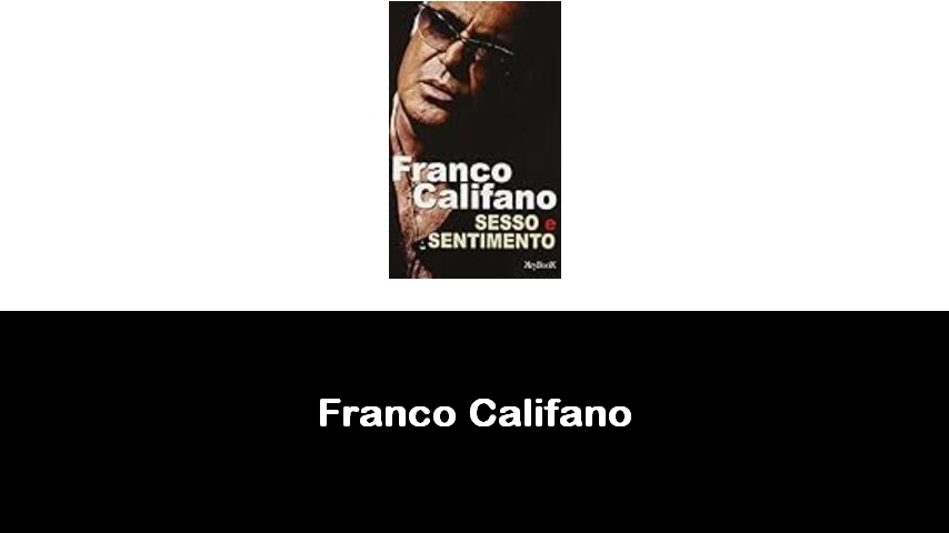 libri di Franco Califano