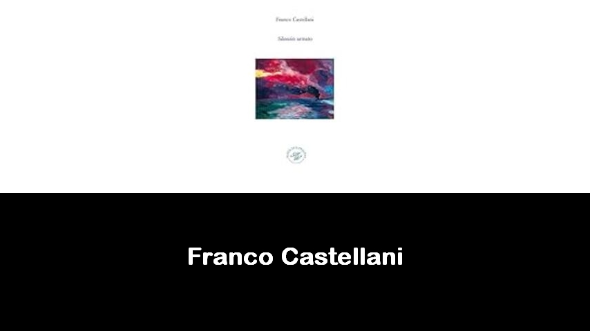 libri di Franco Castellani
