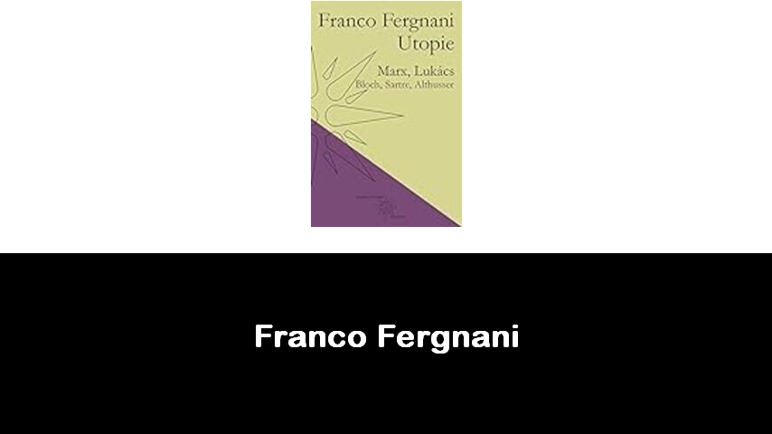 libri di Franco Fergnani