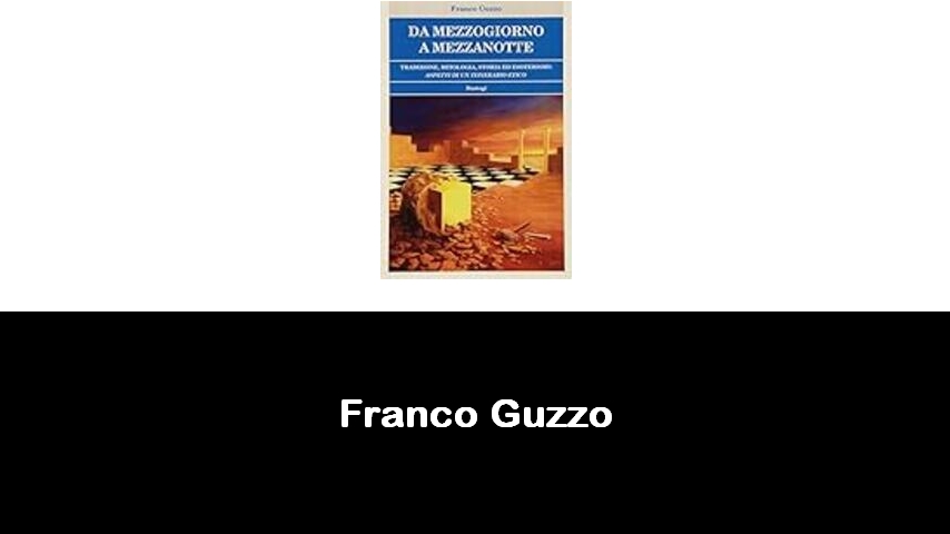 libri di Franco Guzzo