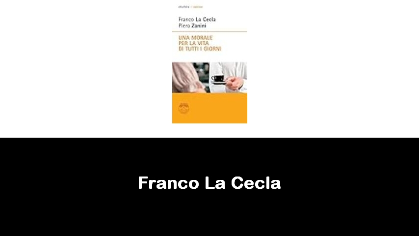 libri di Franco La Cecla