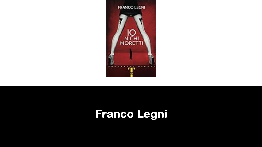 libri di Franco Legni