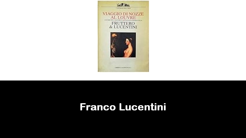 libri di Franco Lucentini