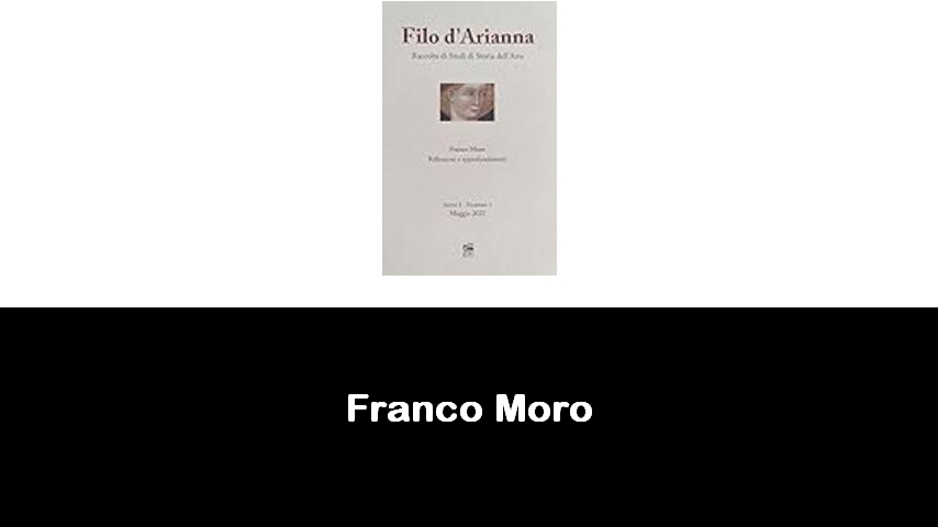 libri di Franco Moro