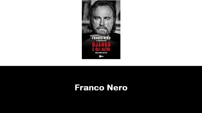 libri di Franco Nero