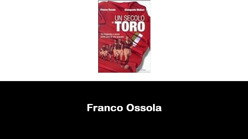libri di Franco Ossola