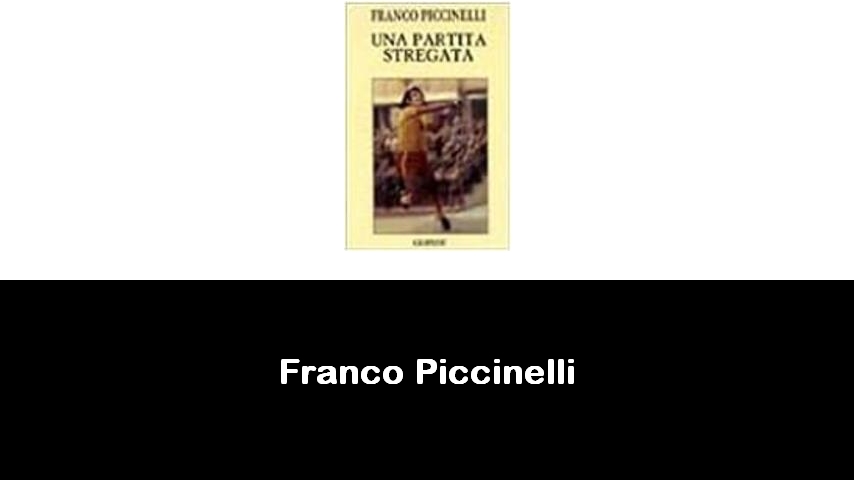 libri di Franco Piccinelli