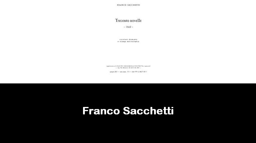 libri di Franco Sacchetti