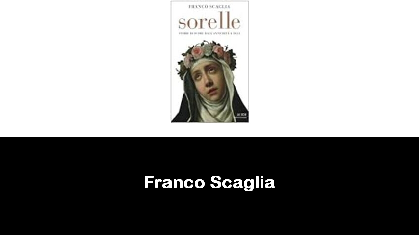 libri di Franco Scaglia