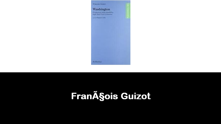 libri di François Guizot