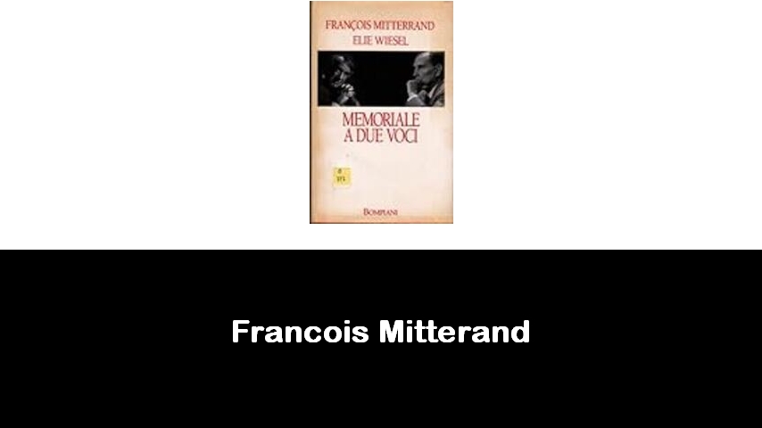 libri di Francois Mitterand