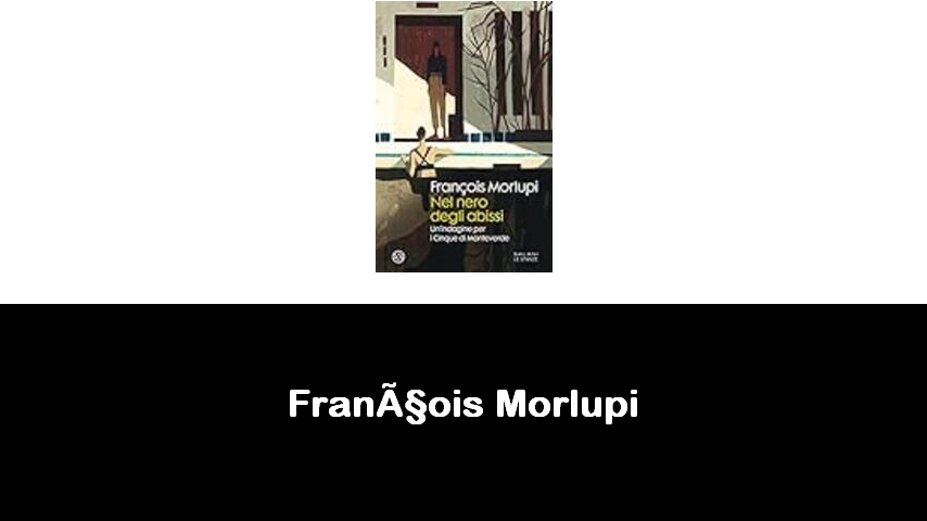 libri di François Morlupi