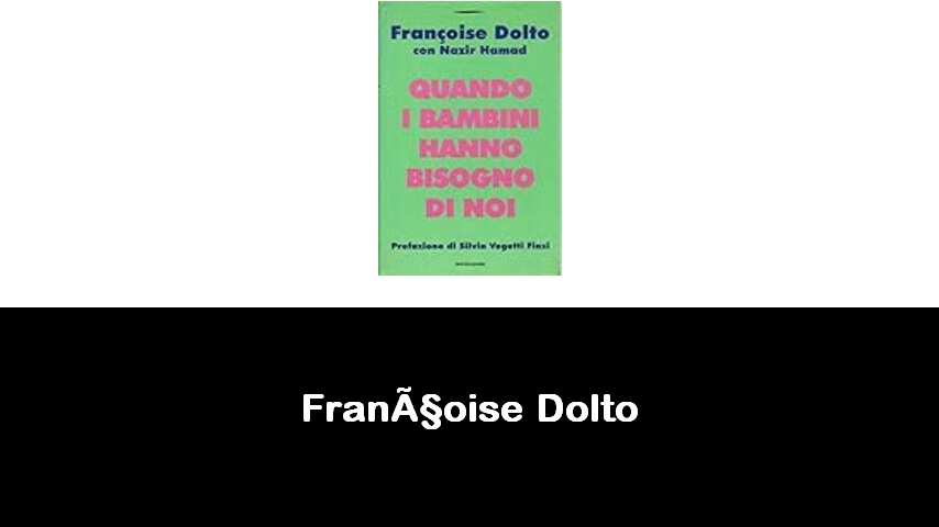 libri di Françoise Dolto