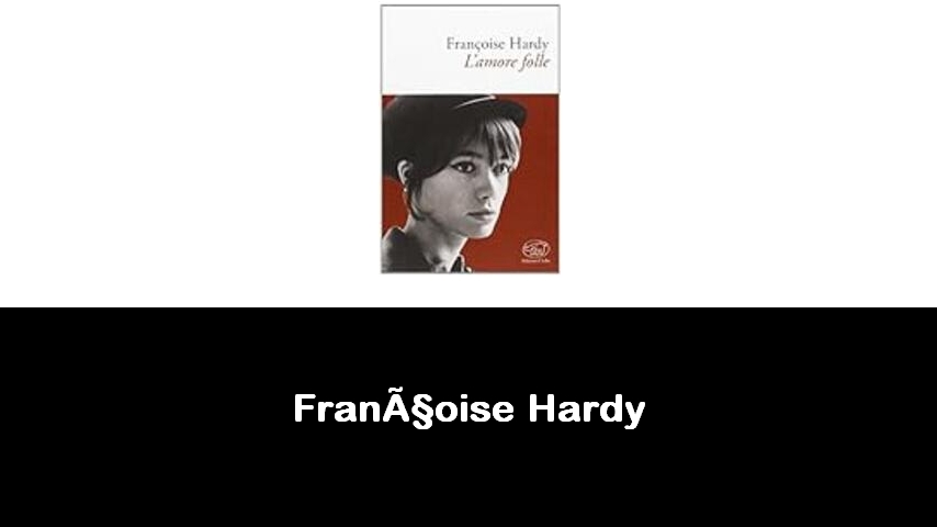 libri di Françoise Hardy