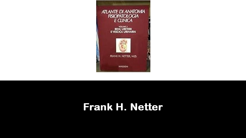 libri di Frank H. Netter