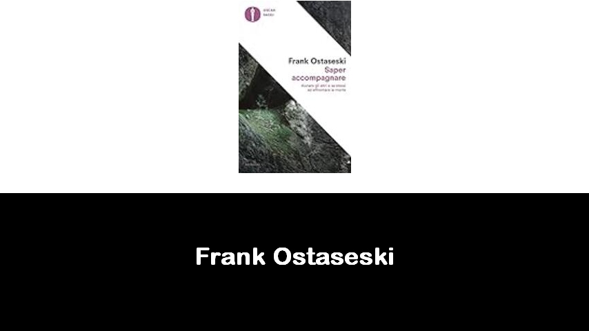 libri di Frank Ostaseski