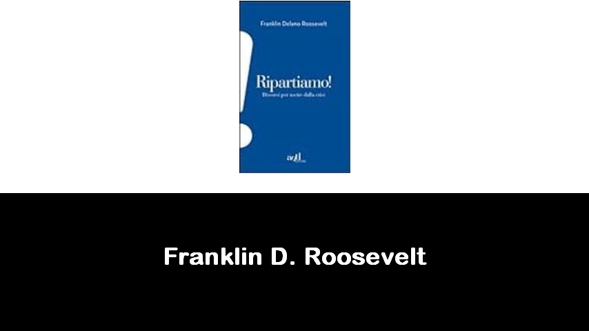 libri di Franklin D. Roosevelt