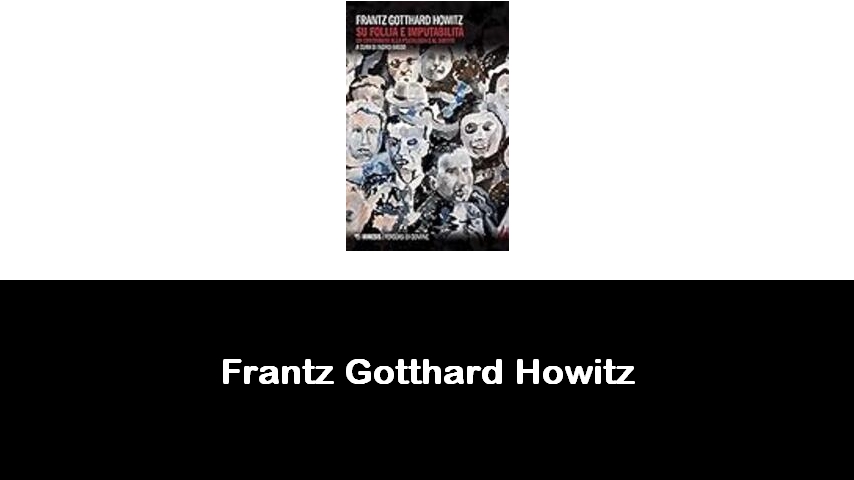 libri di Frantz Gotthard Howitz