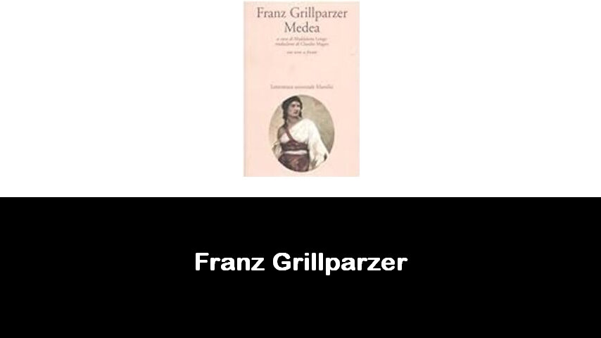 libri di Franz Grillparzer