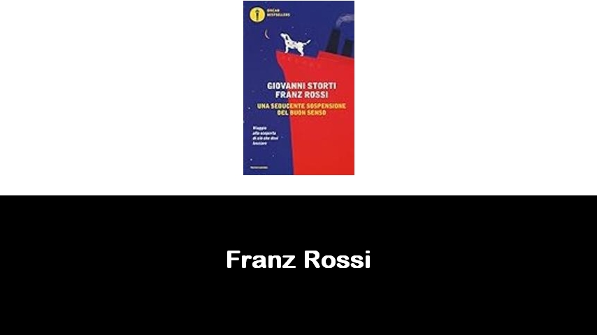 libri di Franz Rossi