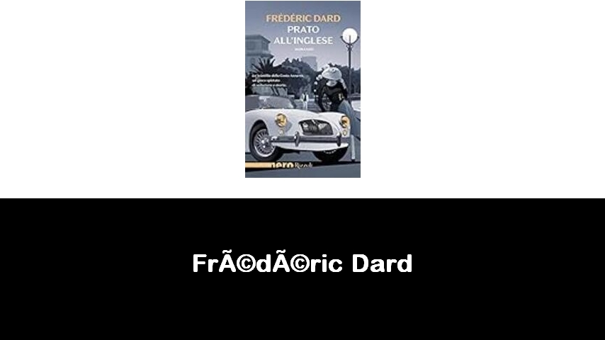 libri di Frédéric Dard