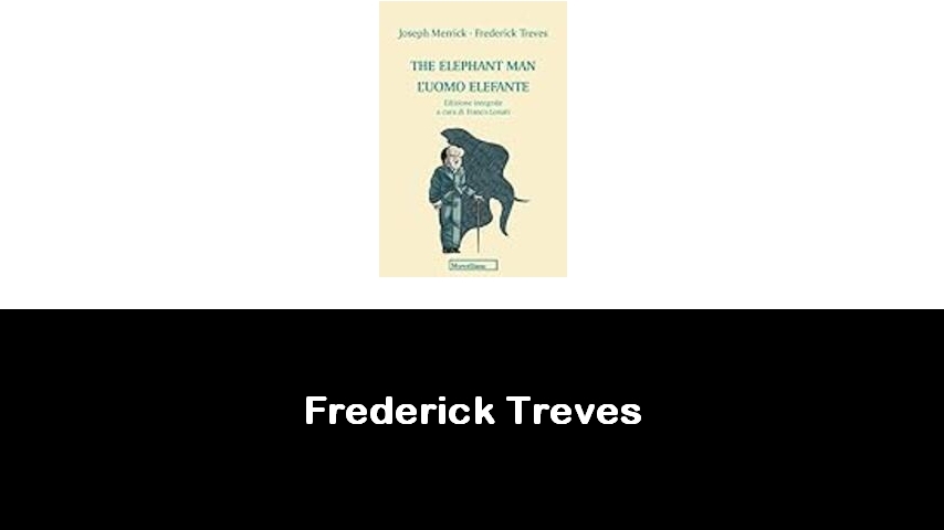 libri di Frederick Treves