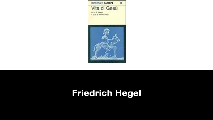 libri di Friedrich Hegel
