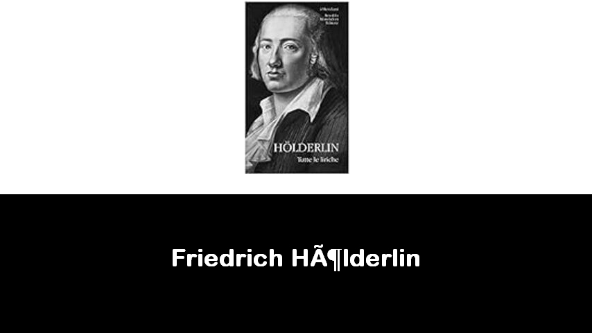 libri di Friedrich Hölderlin