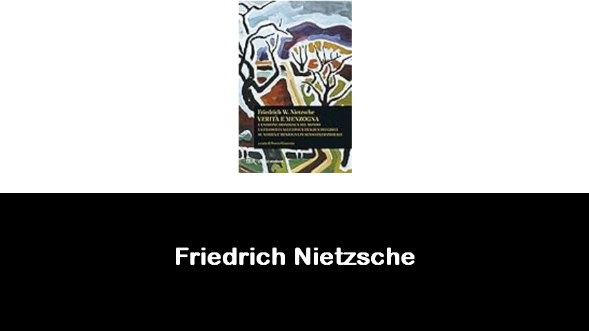 libri di Friedrich Nietzsche