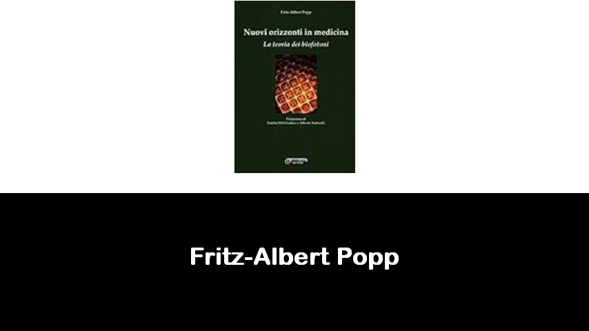 libri di Fritz-Albert Popp
