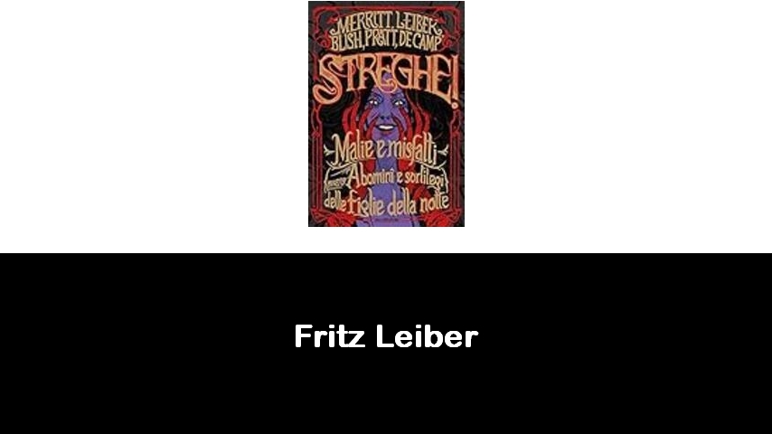 libri di Fritz Leiber