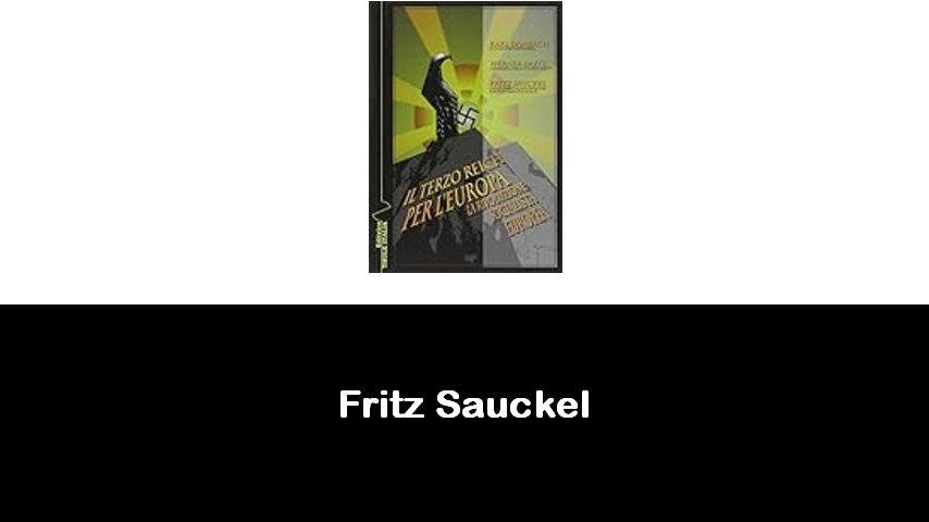 libri di Fritz Sauckel