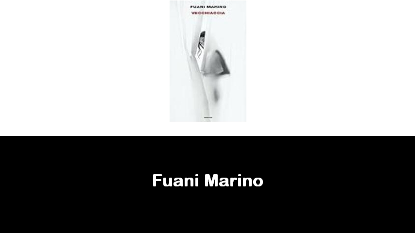 libri di Fuani Marino