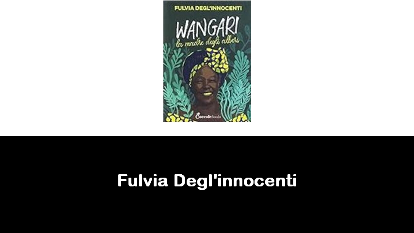 libri di Fulvia Degl'innocenti