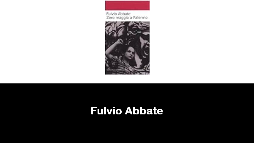 libri di Fulvio Abbate