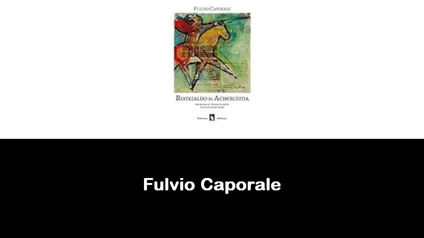libri di Fulvio Caporale