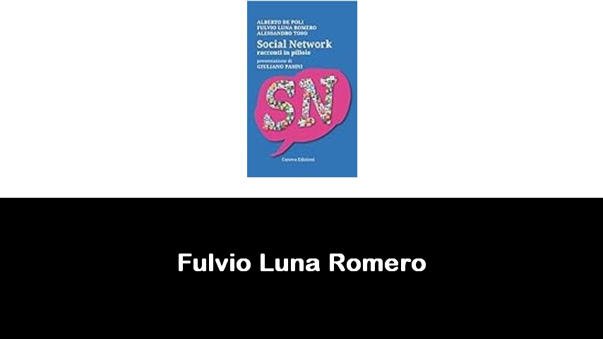 libri di Fulvio Luna Romero