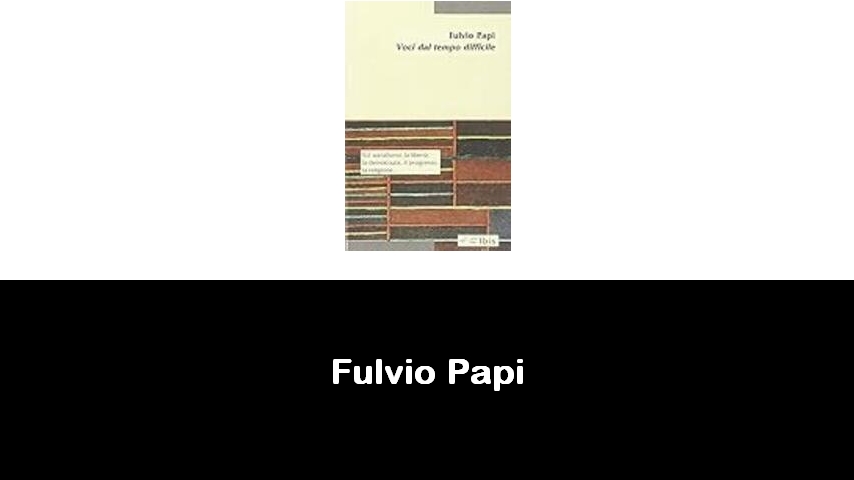libri di Fulvio Papi