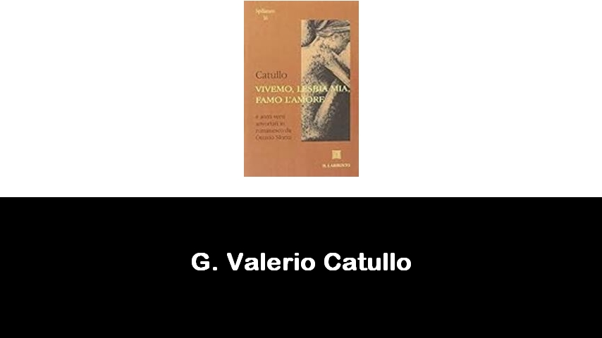 libri di G. Valerio Catullo