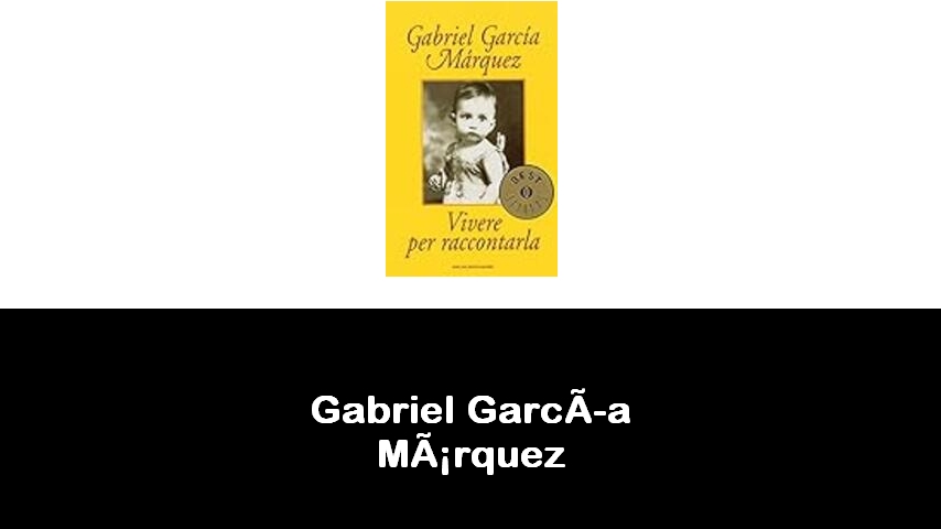 libri di Gabriel García Márquez