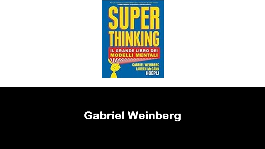 libri di Gabriel Weinberg