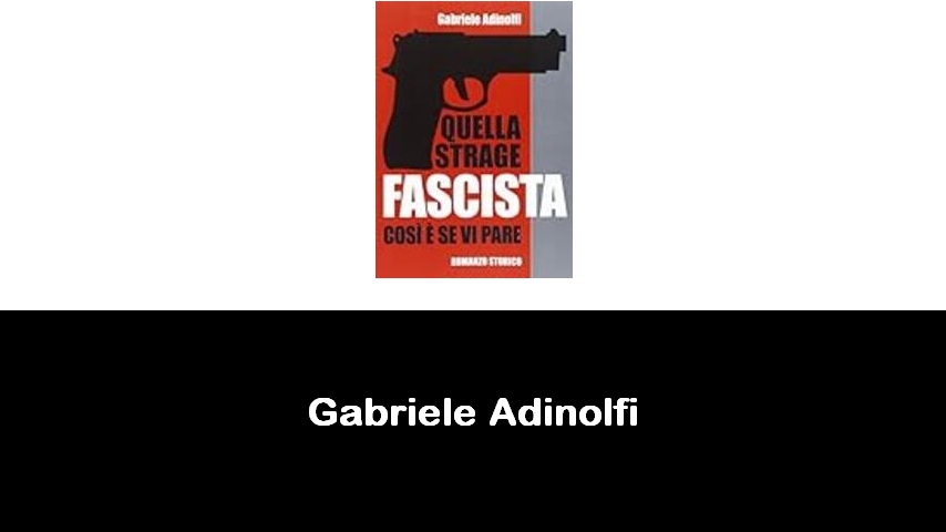 libri di Gabriele Adinolfi