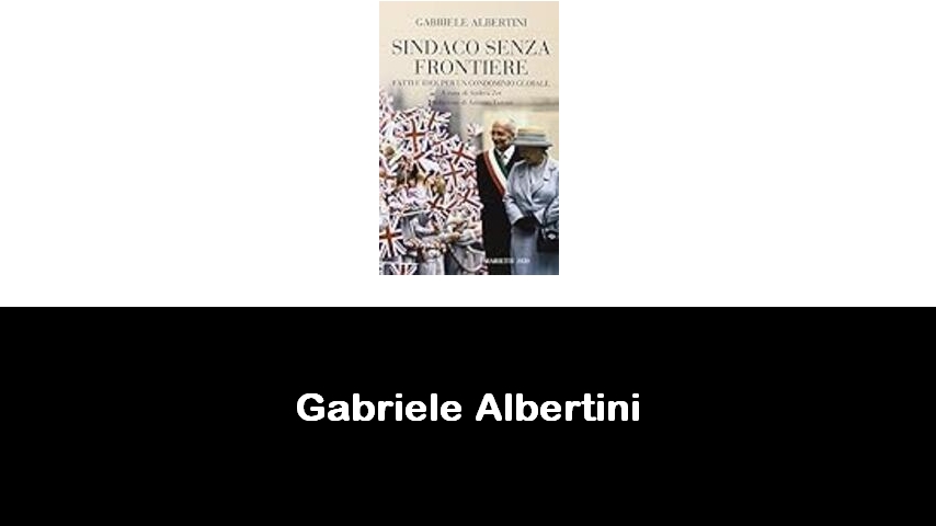 libri di Gabriele Albertini