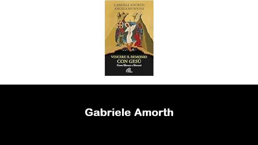 libri di Gabriele Amorth