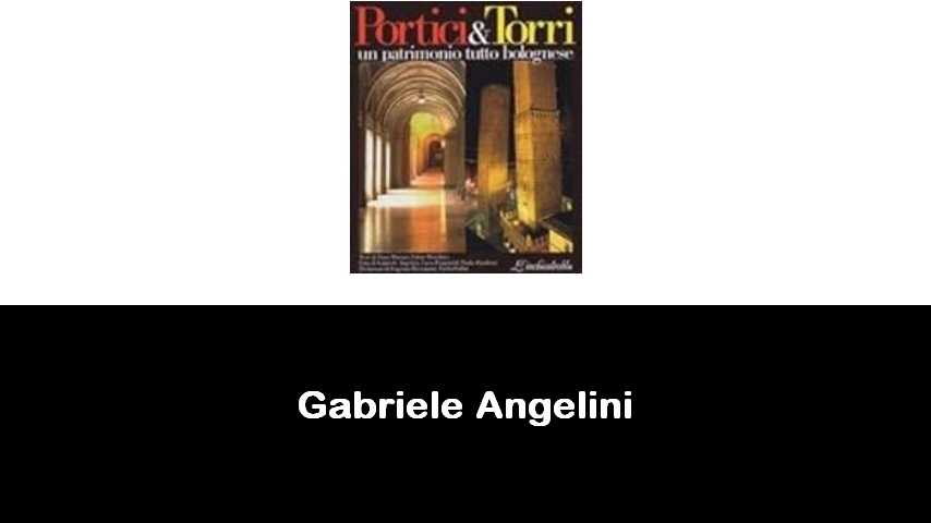 libri di Gabriele Angelini