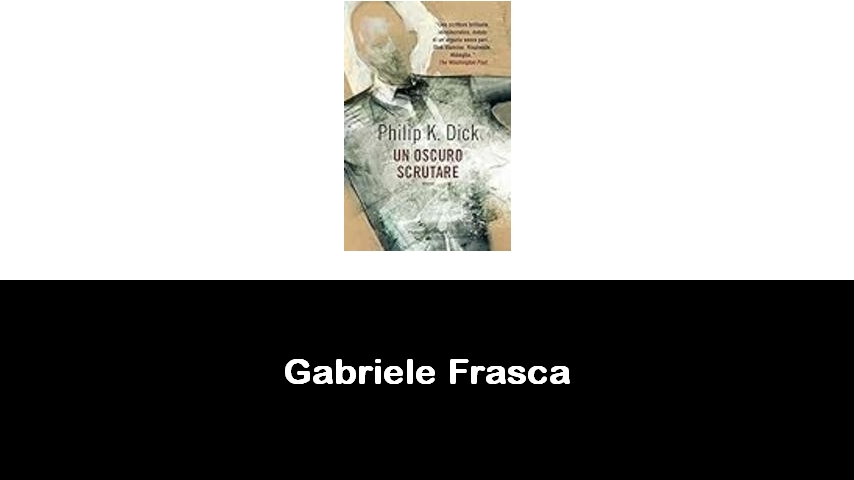 libri di Gabriele Frasca