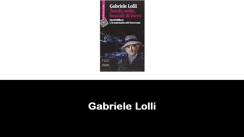 libri di Gabriele Lolli