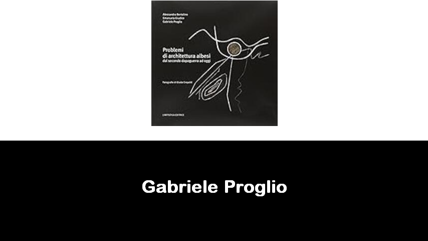 libri di Gabriele Proglio