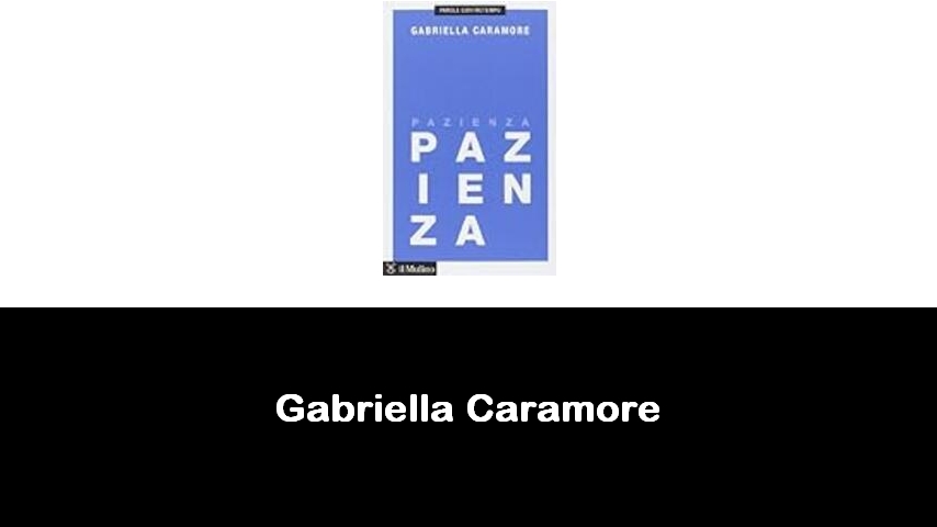 libri di Gabriella Caramore